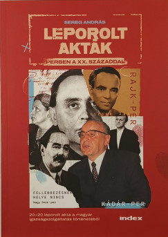 Sereg András - Leporolt akták