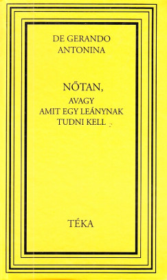 De Gerando Antonina - Ntan, avagy amit egy lenynak tudni kell