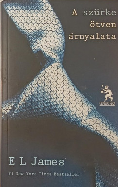 E L James - A sz�rke �tven �rnyalata