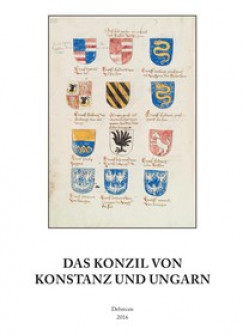 Brny Attila   (Szerk.) - Das Konzil von Konstanz und Ungarn