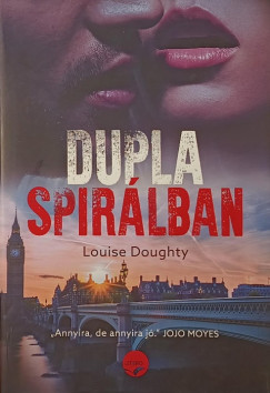 Louise Doughty - Dupla spirálban