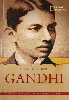 Philip Wilkinson - Gandhi