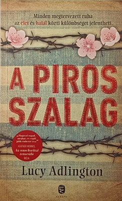 Lucy Adlington - A piros szalag