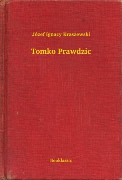 J�zef Ignacy Kraszewski - Tomko Prawdzic