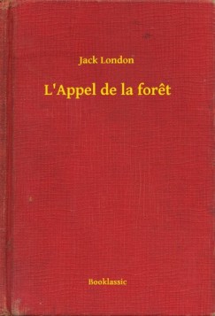 Jack London - L'Appel de la foret