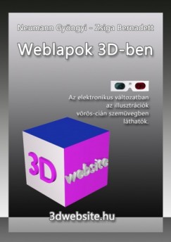Zsiga Bernadett Neumann Gyngyi - Weblapok 3D-ben