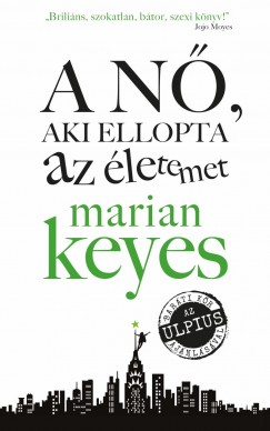 Marian Keyes - A n aki ellopta az letemet