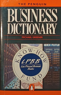 Michael Greener - The Penguin Business Dictionary
