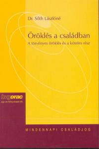 Dr. S�th L�szl�n� - �r�kl�s a csal�dban