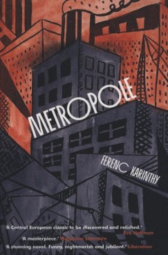 Karinthy Ferenc - Metropole