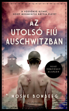 Moshe Bomberg - Az utols fi Auschwitzban