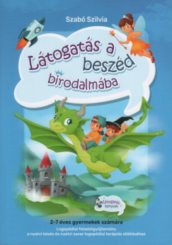 Szab Szilvia - Ltogats a beszd birodalmba