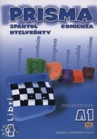 Isabel Bueso - Mar�a Ruiz De Gauna - Raquel G�mez - Carlos Oliva - Isabel Pardo - Ruth V�zquez - Ungor Barbara   (Szerk.) - Prisma Comienza A1