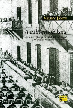 Veliky Jnos - A vltozsok kora