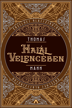 Thomas Mann - Hal�l Velenc�ben