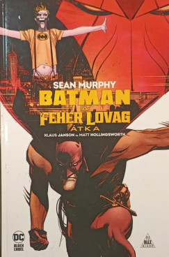 Sean Murphy - Batman: A Fehr Lovag tka