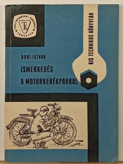 Bori Istvn - Ismerkeds a moterkerkprral