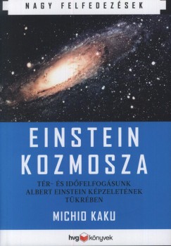 Michio Kaku - Einstein kozmosza