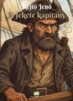 Rejtő Jenő - A fekete kapitány