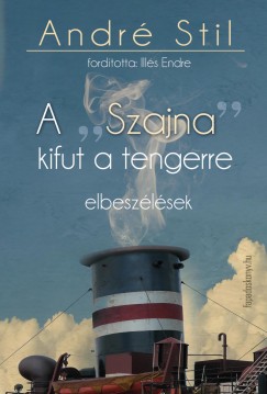 Andr Stil - A ""Szajna"" kifut a tengerre