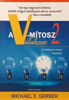 Michael E. Gerber - A V-mítosz 2.