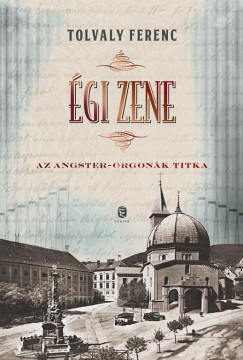 Tolvaly Ferenc - Égi zene