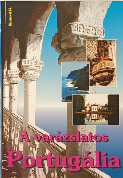 �mon M�ria - T�zs�r J�nos - A var�zslatos Portug�lia