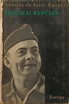Antoine De Saint-Exupry - jszakai repls
