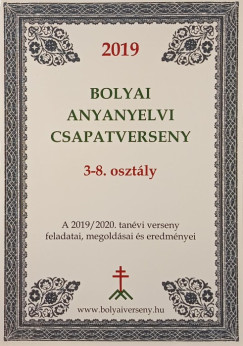 Bolyai anyanyelvi csapatverseny 3-8. oszt�ly