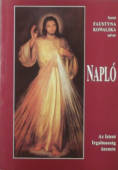 Szent Faustyna Kowalska Nvr - Antalczi Lajos   (Szerk.) - Napl