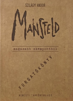 Szil�gyi Andor - Mansfeld magasabb szempontb�l
