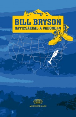 Bill Bryson - Htizskkal a vadonban