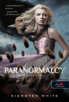 Kiersten White - Paranormalcy - Termszetfltti - kemnytbls