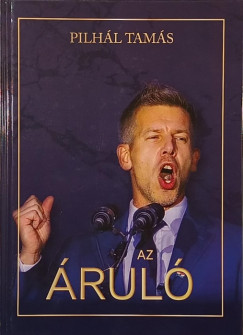 Pilhál Tamás - Az áruló