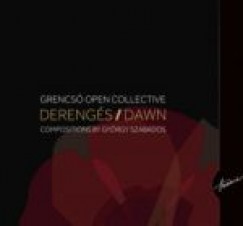 Grencs Open Collective Hu - Derengs / Dawn - 2CD