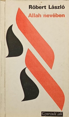 R�bert L�szl� - Allah nev�ben