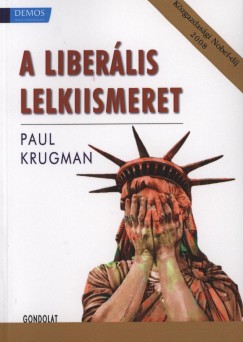 Paul R. Krugman - A liberlis lelkiismeret