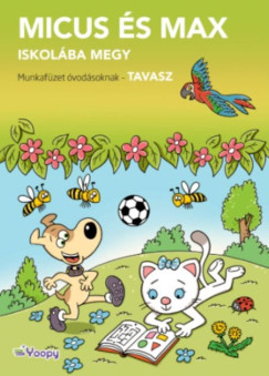 Jaroslava Ballekov Svrov - Markta Kovarikov - Micus s Max iskolba megy - Tavasz