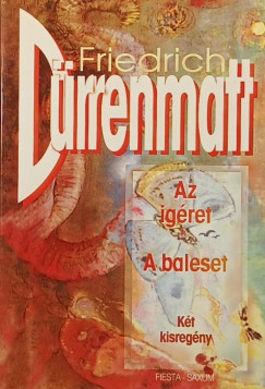Friedrich Drrenmatt - Az gret - A baleset