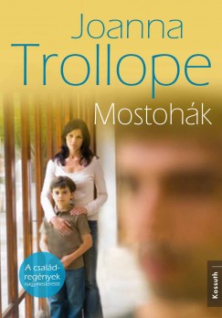 Joanna Trollope - Mostohk