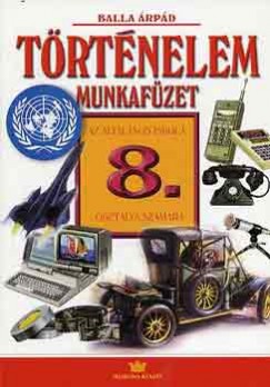 Balla rpd - Trtnelem 8. munkafzet