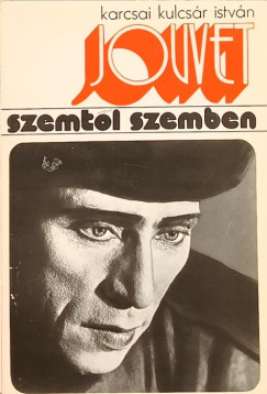 Karcsai Kulcsár István - Louis Jouvet