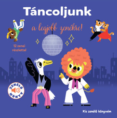 T�ncoljunk a legjobb zen�kre!