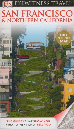 Gojk Jnos   (Szerk.) - Eyewitness Travel Guide - San Francisco & Northern California