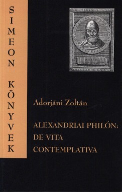 Adorjni Zoltn - Alexandriai Philn: De vita contemplativa