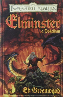 Ed Greenwood - Elminster a pokolban