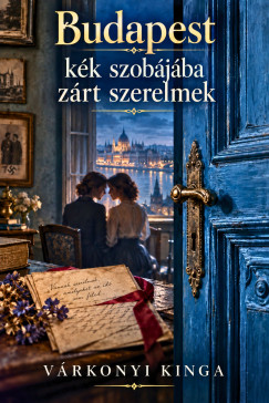 Budapest Kék Szobájába Zárt Szerelmek