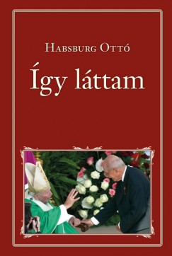 Habsburg Ott - gy lttam