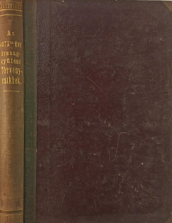 Az 1873-ik évi törvények gyűjteménye