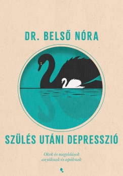 Dr. Belső Nóra - Szülés utáni depresszió - Új kiadás